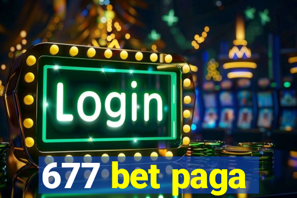 677 bet paga